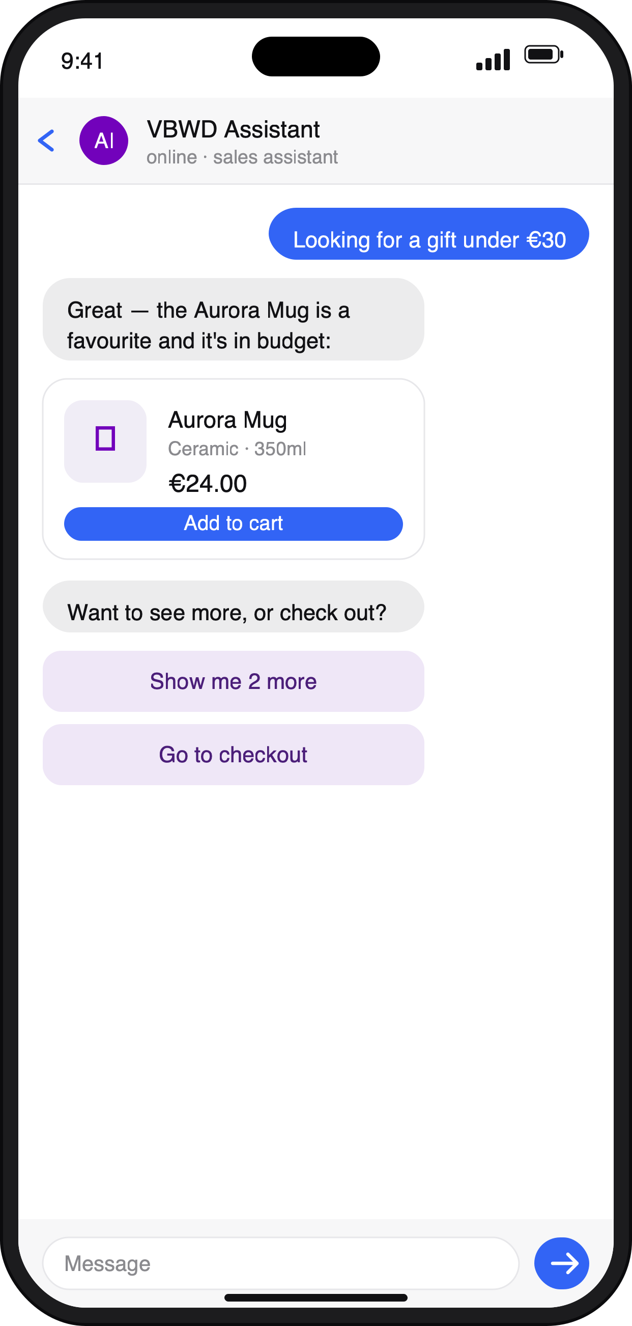 Vertical iPhone chat with the VBWD sales assistant: the customer asks for a gift under 30 euros, the bot replies with a product card for an Aurora Mug at 24 euros with an Add to cart button, and two tappable quick-reply buttons: Show me 2 more and Go to checkout.